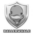 BALLERWHALE TRADEMARK